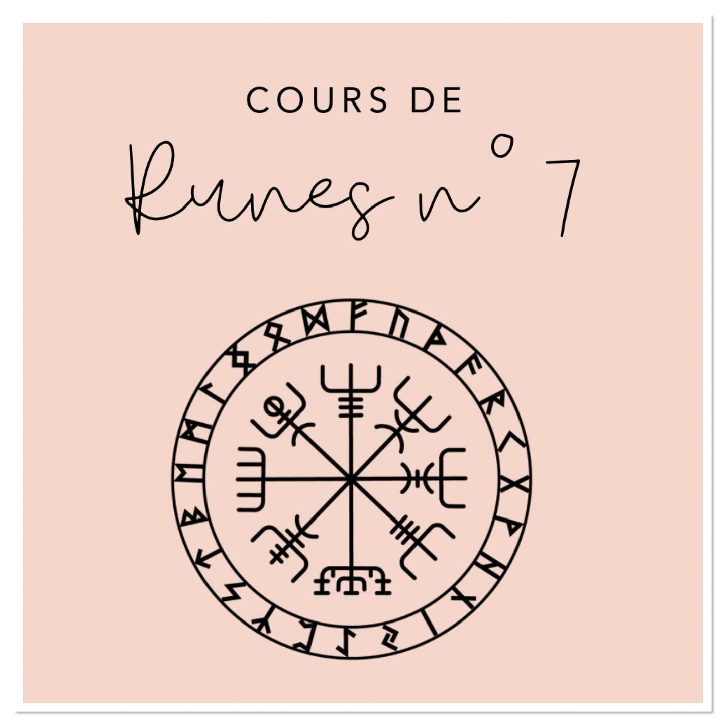 Cours de Runes n°7